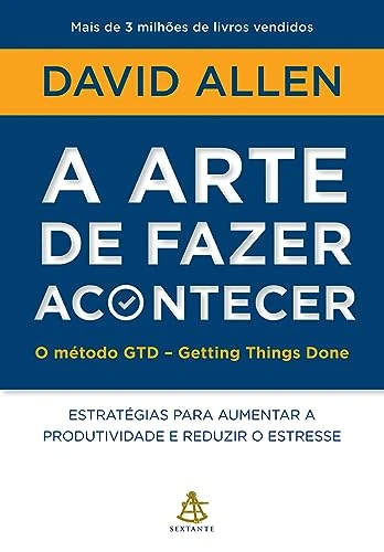 Capa de A arte de fazer acontecer, de David Allen