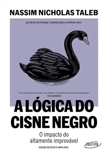 Capa do livro A lógica do Cisne Negro, de Nassim Nicholas Taleb, edição Objetiva